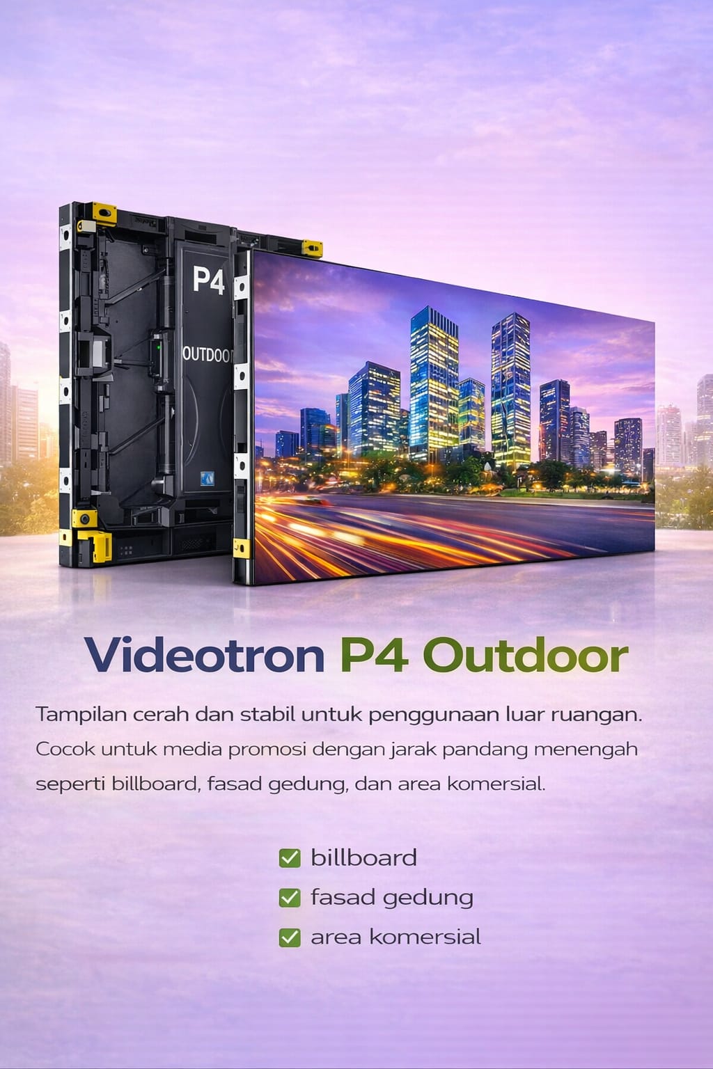 Videotron Outdoor P4 LED display untuk media promosi luar ruangan